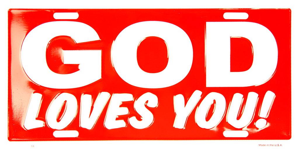 God Loves You! License Plate