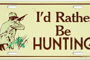 I’d Rather Be Hunting License Plate