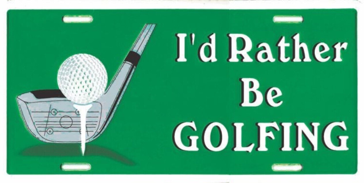 I’d Rather Be Golfing License Plate