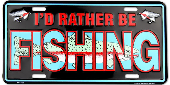 I’d Rather Be Fishing License Plate